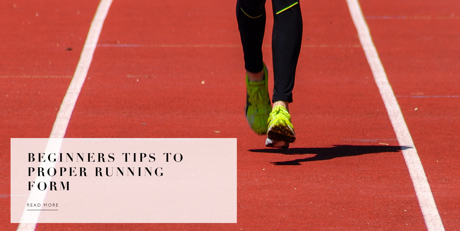 Beginners tips to proper running form