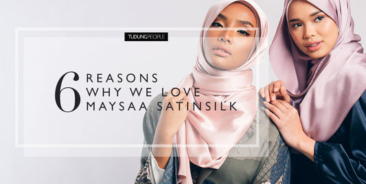 6 reasons why we love Maysaa Satinsilk
